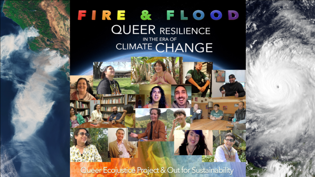 Banner depicting satellite images of a wildfire on the left and a hurricane on the right. In the center is a collage of images of queer and trans people of different races and gender expressions. Title says "Fire and Flood: Queer Climate Stories from the Florida Frontlines"